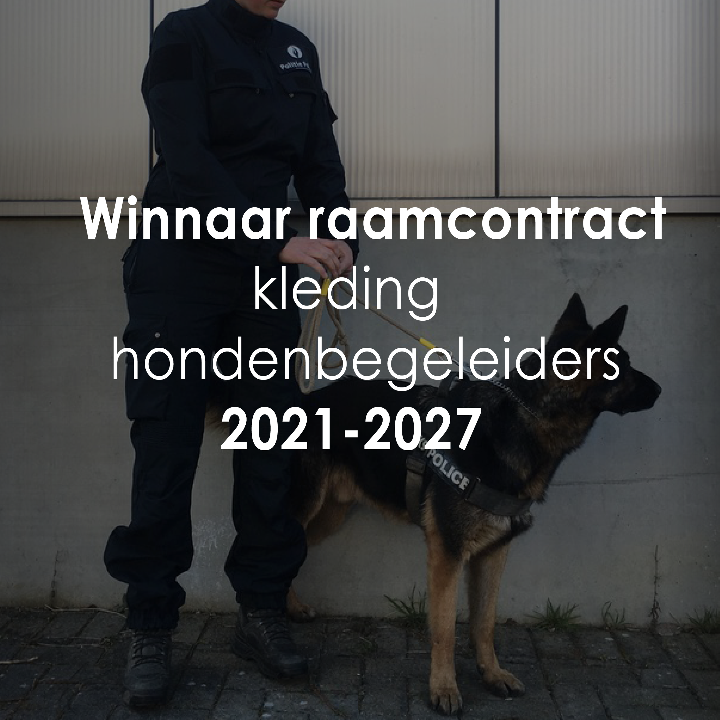 POLITIE RAAMCONTRACT HONDENGELEIDER